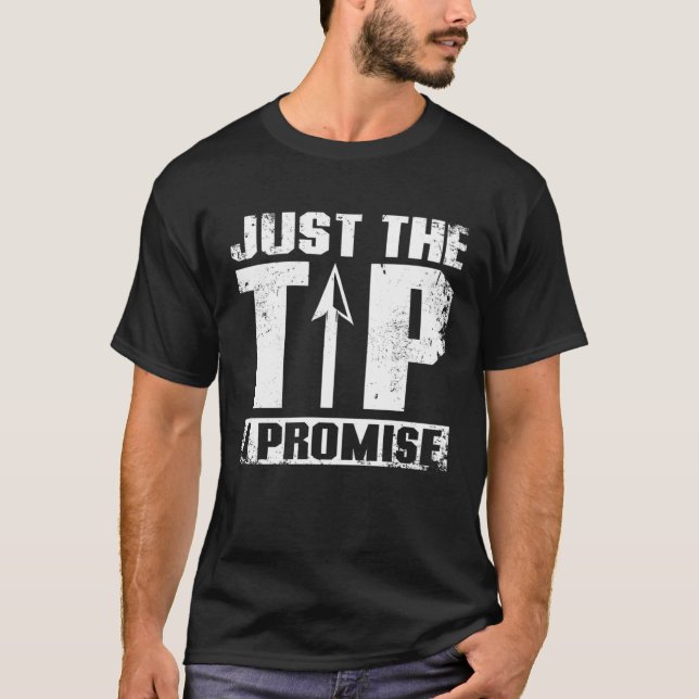 Camiseta Just the tip I promise Archery (Anverso)