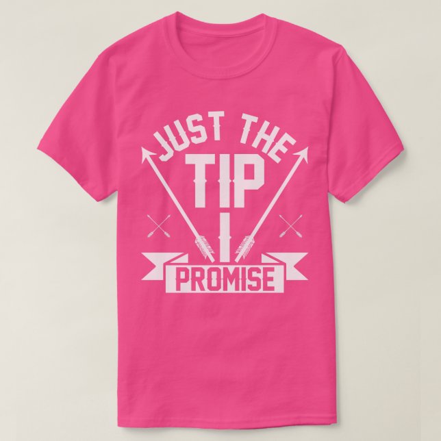 Camiseta Just the Tip Primise Funny Archery (Diseño del anverso)