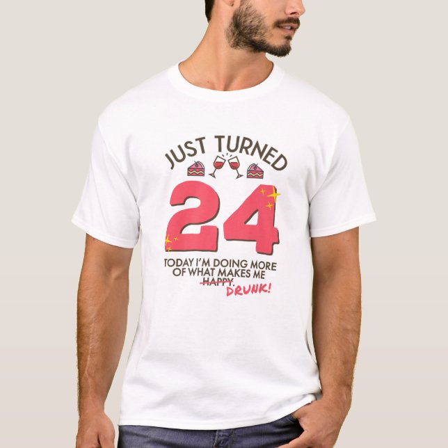 Camiseta Just Turned 24 Wine Drinking 24Th Birthday Drunk G (Anverso)