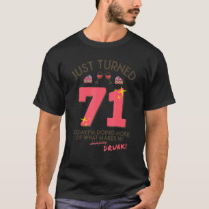 Camiseta Just Turned 71 Wine Drinking 71st Birthday Drunk G