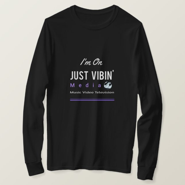 Camiseta Just Vibin' Media Artist T-Shirt (Anverso del diseño)