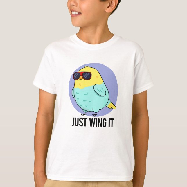 Camiseta Just Wing It Funny Bird Pun (Anverso)