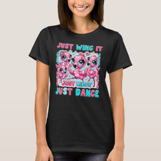 Camiseta Just Wing It & Just Dance - Ballet Kawaii Flamingo