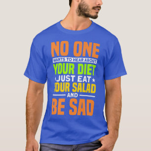 Camiseta Just Your Salad Vegetarian Health Enthusiast Dieti