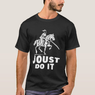 Camiseta Justa Hazlo Caballo Y Caballero Renacimiento Medie