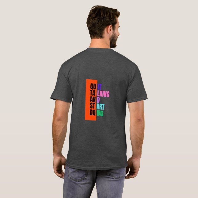 Camiseta JustBeYourself Quite Talking Snart Doing  T-Shirt (Reverso completo)