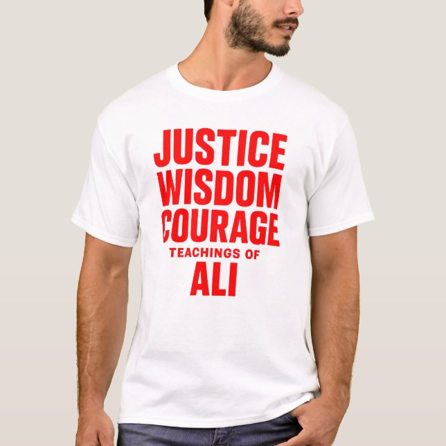 Camiseta Justice Wisdom Courage Teachings Of Ali T-Shirt (Anverso)