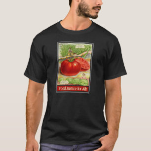 Camiseta Justicia Alimentaria - Tomates de cosecha y Jardín