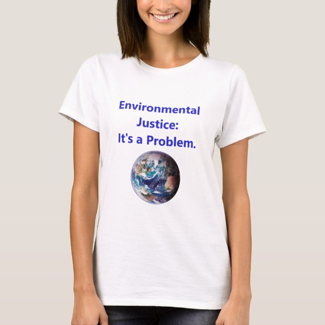 Camiseta Justicia ambiental - Es Un Problema (Anverso)