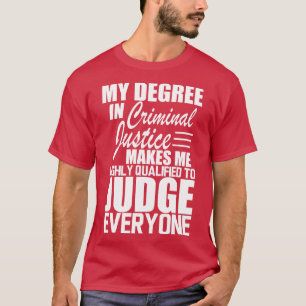 Camiseta Justicia Penal Mi título en justicia penal me hace