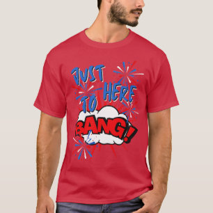 Camiseta Justo aquí a Bang