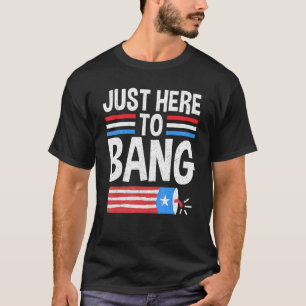 Camiseta Justo Aquí A Bang Patriotic 4 De Julio Fuegos Arti