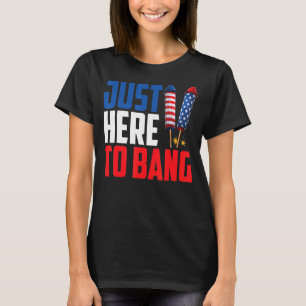 Camiseta Justo Aquí Al Fuego Del 4 De Julio De Bang
