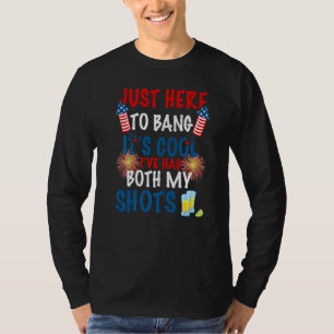 Camiseta Justo aquí para Bang Es Guay He tenido los dos zap