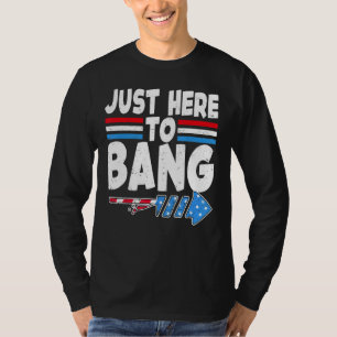 Camiseta Justo Aquí Para Bang Fuegos Artificiales Bandera N