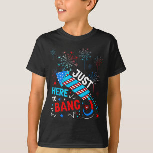 Camiseta Justo Aquí Para Bang Funny 4 De Julio Independenci