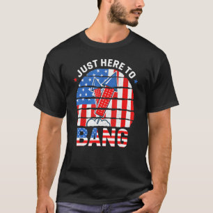 Camiseta Justo Aquí Para Bang Hombres Patrióticos