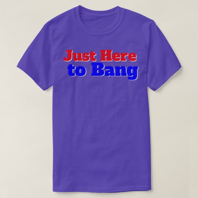 Camiseta Justo aquí para Bang, los fuegos artificiales de l (Diseño del anverso)