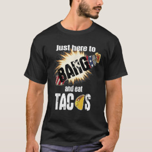 Camiseta Justo Aquí Para Bang Tshirt Y Comer Tacos USA Flag