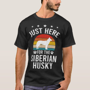 Camiseta Justo Aquí Para El Perro Husky Siberiano