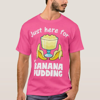 Camiseta Justo Aquí Para El Producto De Amante De Los Postr