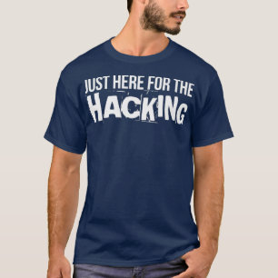 Camiseta Justo Aquí Para La Hackathon De Hacking Coding Swa