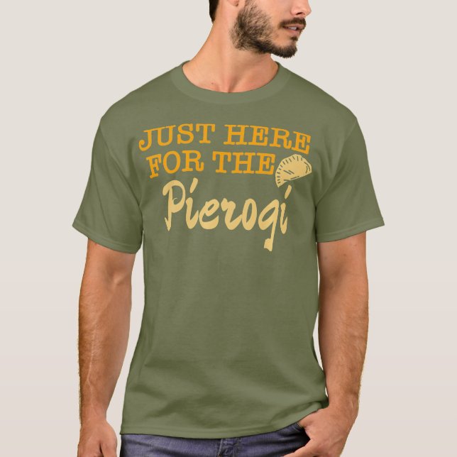 Camiseta Justo Aquí Para La Prima De Gastronomía Polaca Pie (Anverso)