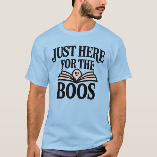 Camiseta Justo Aquí Para Los Boos, Amante Del Libro De Hall