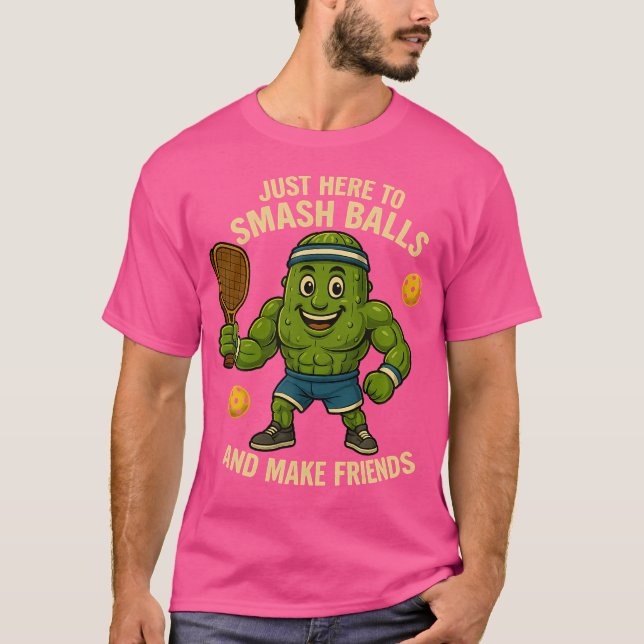 Camiseta Justo Aquí Para Romper Las Bolas Y Hacer Que Los A (Anverso)