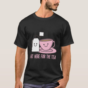 Camiseta Justo Aquí Para Tomar El Té Cute Tea Bag Cafetería