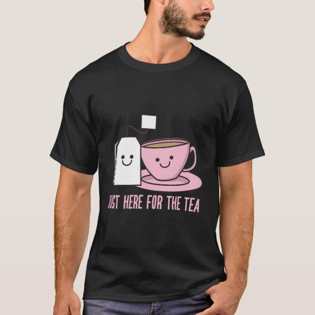 Camiseta Justo Aquí Para Tomar El Té Cute Tea Bag Cafetería (Anverso)