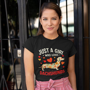 Camiseta Juts a Girl who loves Dachshunds, Dog Lover