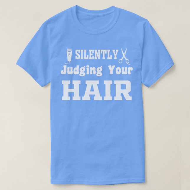 Camiseta Juzgando Silenciosamente Tu Cabello (Diseño del anverso)