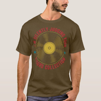 Camiseta Juzgando su colección de registros Divertido Vinyl