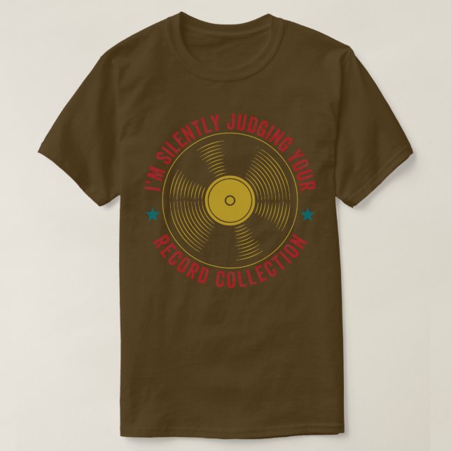 Camiseta Juzgando su colección de registros Divertido Vinyl (Diseño del anverso)