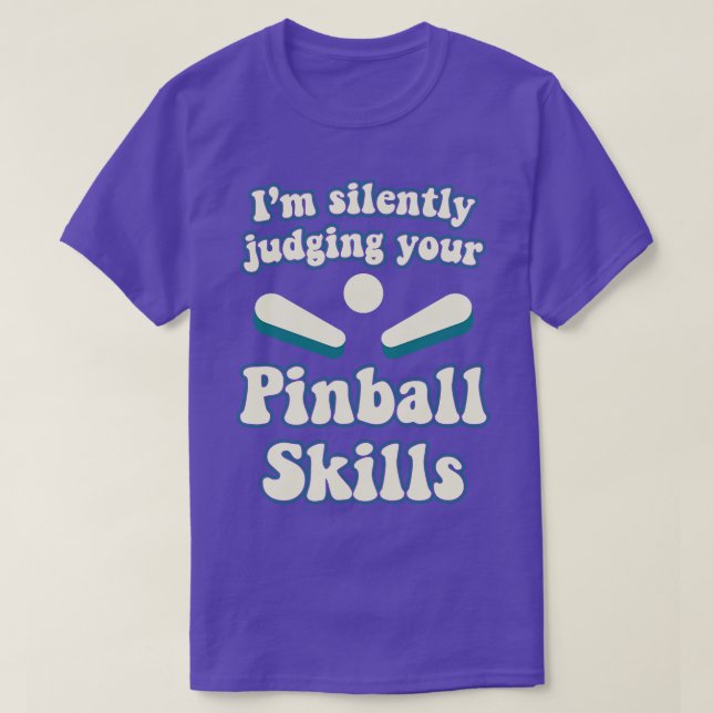 Camiseta Juzgando Sus Habilidades Pinball Machines Arcade F (Diseño del anverso)