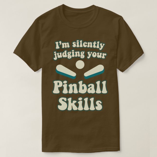 Camiseta Juzgando Sus Habilidades Pinball Machines Arcade F (Diseño del anverso)