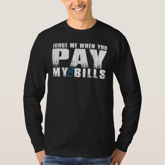 Camiseta Juzgar Cuando Paguen Mis Billetes Mujeres (Anverso)