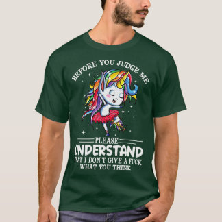 Camiseta Juzgue Por Favor Entender Que No Daré Unicorn F