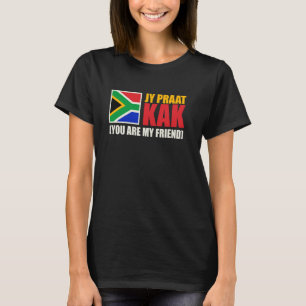 Camiseta Jy Praat Kak (Eres Mi Amigo) Sudáfrica