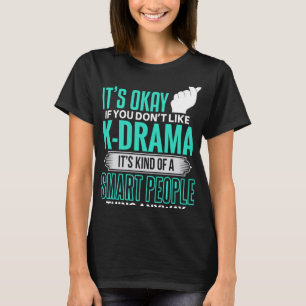 Camiseta K Drama diversión inteligente gente ama los dramas