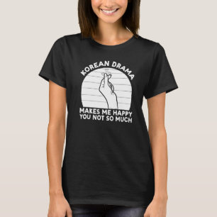 Camiseta K Drama Drama coreano me hace feliz Kdrama
