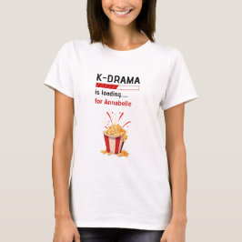 Camiseta K-Drama is loading Personalized 