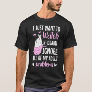 Camiseta K Drama que solo quiero ver películas de K Drama K