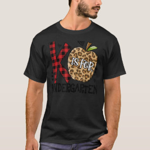Camiseta K Es Para El Maestro De Kinder El Primer Día De