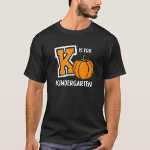 Camiseta K es para maestro de jardín de infancia enseñanza