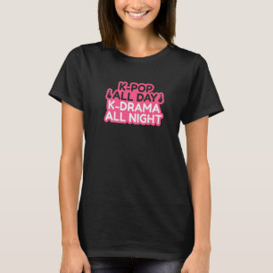 Camiseta K Pop All Day K Drama toda la noche