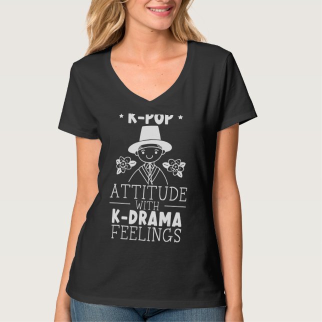 Camiseta K Pop Attitude Con K Drama Sintiendo El Mus Pop Co (Anverso)