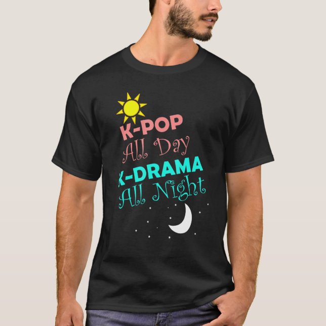 Camiseta K-Pop todo el día K-Drama toda la noche Moda de di (Anverso)