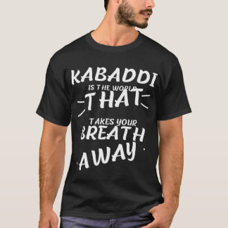 Camiseta kabaddi es la palabra que te quita el aliento
